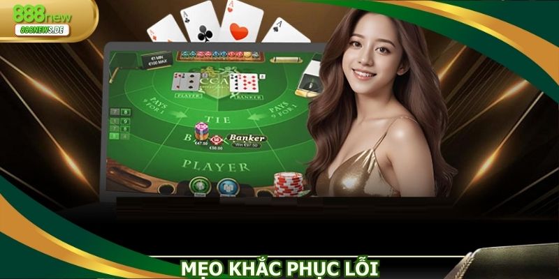 Bí quyết phòng tránh các lỗi thường gặp bạn cần nắm rõ