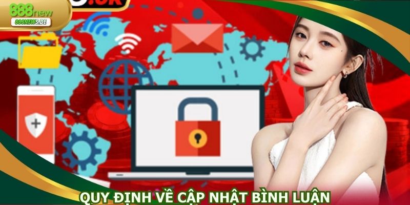 Quy định về cập nhật bình luận